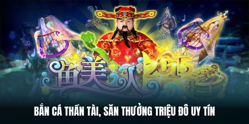 Bắn cá Thần Tài săn BOSS mỗi ngày tại 79king.